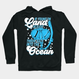 If Found On Land Please Throw Back Into The Ocean Hoodie